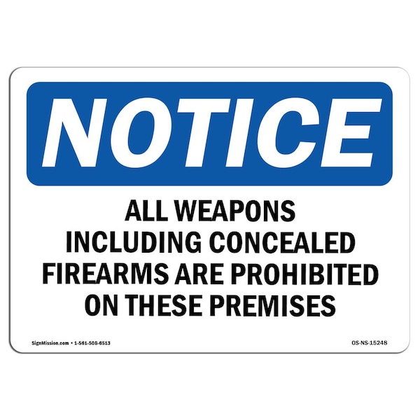 Sign, 3.5" H, 5" W, NOTICE All Weapons Concealed Firearms Prohibited Sign, Landscape, 10PK